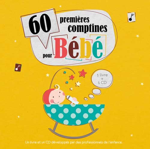 60 PREMIÈRES COMPTINES POUR BÉBÉ