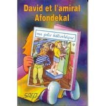 DAVID ET L'AMIRAL AFONDEKAL