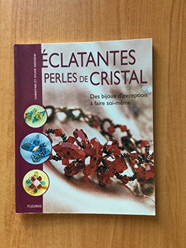 ÉCLATANTES PERLES DE CRISTAL